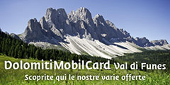 Dolomiti Mobil Card Val di Funes - La Sua vacanza in Alto Adige